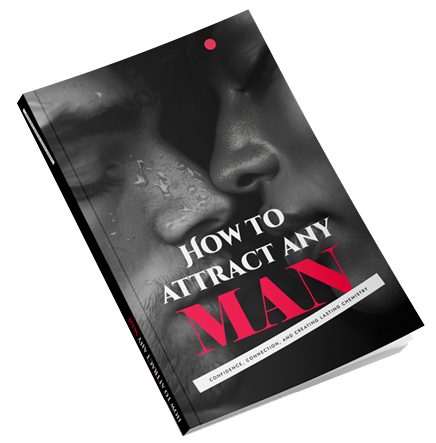 How to attract any man
